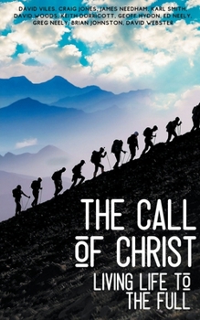 Paperback The Call of Christ - Living Life to the Full Book