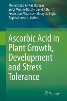 Hardcover Ascorbic Acid in Plant Growth, Development and Stress Tolerance Book