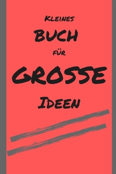 Paperback Notizen: Kleines Buch f?r gro?e Ideen, blanko, 120 Seiten kariert und nummeriert mit Softcover, f?r Planungen, Notizen, t?glich [German] Book