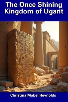 Paperback The Once Shining Kingdom of Ugarit Book