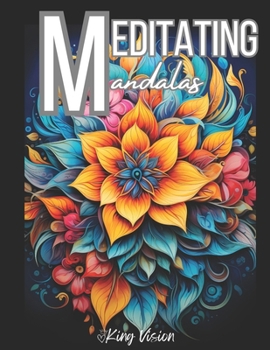 Paperback Meditating Mandalas: Mandala Coloring Book