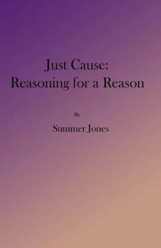Just Cause: Reasoning for a Reason