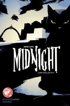 Hero Cats: Midnight Over Stellar City, Volume 1 - Book #1 of the Hero Cats: Midnight Over Stellar City