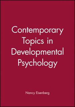 Contemporary Topics in Developmental Psychology