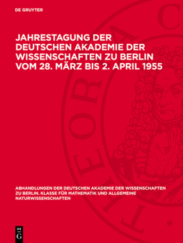 Jahrestagung Der Deutschen Akademie Der Wissenschaften Zu Berlin Vom 28. März Bis 2. April 1955: Fachkonferenz: Radioastronomie