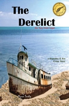 Paperback The Derelict - the Key West Caper: a Gumshoe & Fox Crime Story Book