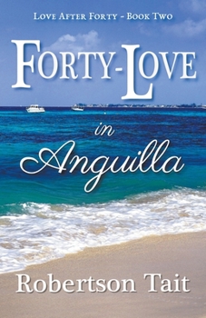 Paperback Forty-Love in Anguilla Book