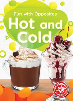 Hot and Cold