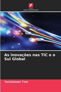 Paperback As inovações nas TIC e o Sul Global [Portuguese] Book