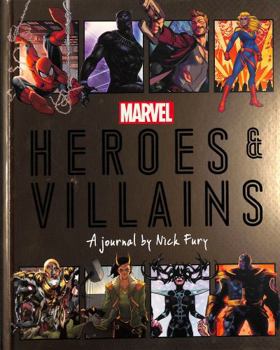 Hardcover Marvel Heroes and Villains: A journal by Nick Fury Book