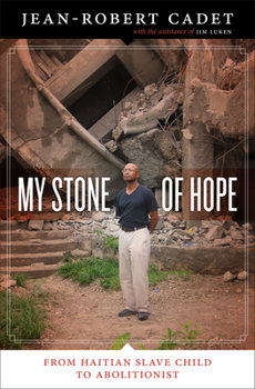Paperback My Stone of Hope: From Haitian Slave Child to Abolitionist Book