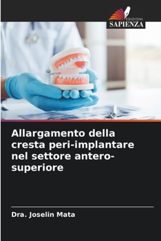 Paperback Allargamento della cresta peri-implantare nel settore antero-superiore [Italian] Book