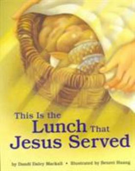 Paperback This Is the Lunch That Jesus Served Book