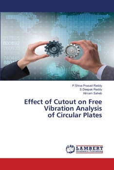 Paperback Effect of Cutout on Free Vibration Analysis of Circular Plates Book