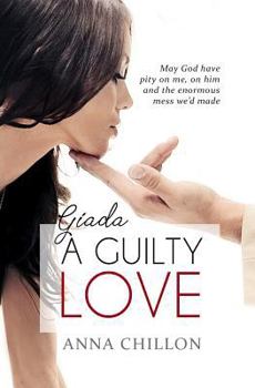 Giada. Un amore colpevole - Book #1 of the Pietre preziose