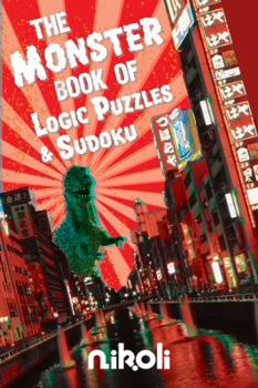 Paperback The Monster Book of Logic Puzzles & Sudoku Book