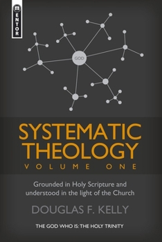 Hardcover Systematic Theology (Volume 1): Grounded in Holy Scripture and Understood in Light of the Church Book