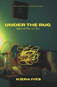 Paperback Under the Rug: Letters to Mom and Dad Book