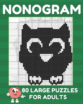 Paperback Nonogram Puzzle Books For Adults: Large Griddlers Logic Puzzles - Picross Puzzle Book