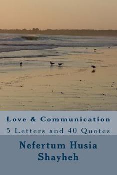 Paperback Love & Communication: 5 Letters and 40 Quotes Book
