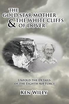 Paperback The Gold Star Mother and the White Cliffs of Dover Book