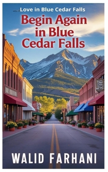 Paperback Begin Again in Blue Cedar Falls Book