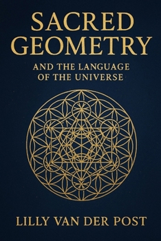 Paperback Sacred Geometry and the Language of the Universe Book