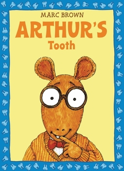 Arthur's Tooth: An Arthur Adventure (Arthur Adventure Series) - Book  of the Arthur Adventure Series