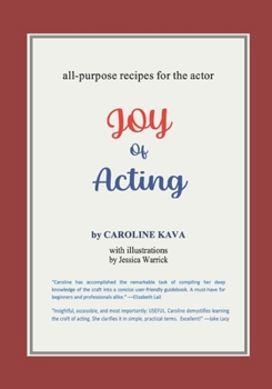 Paperback Joy of Acting: All-purpose recipes for the actor Book