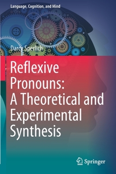 Paperback Reflexive Pronouns: A Theoretical and Experimental Synthesis Book