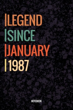 Legend Since January 1987 Notebook: Vintage Lined Notebook / Journal Diary Gift, 120 Pages, 6x9, Soft Cover, Matte Finish For People Born In January 1987