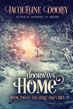 Paperback Doorways Home: Book Two of The Spirit Oak's Gift Book