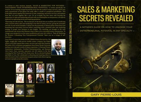 Sales & Marketing Secrets Revealed: A Notaries Guide on How to Unleash Your Entrepreneurial Potential in Any Specialty