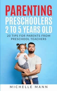 Parenting Preschoolers 2 to 5 years old