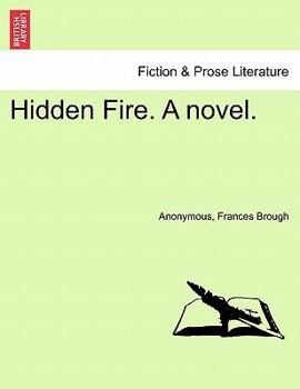 Paperback Hidden Fire. a Novel. Book