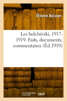 Paperback Les Bolchéviki, 1917-1919 [French] Book