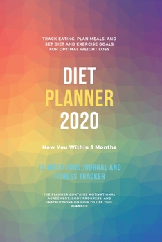 Paperback Diet Planner: 12-Week / New You Within 90 Days, Food Journal and Fitness Tracker 6 x 9 in - 111 Pages: Exercise & Diet Journal / Tra Book