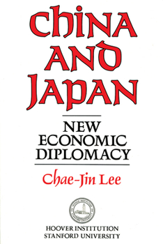 Paperback China and Japan: New Economic Diplomacy Volume 297 Book