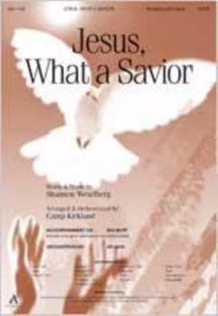 Paperback Jesus, What a Savior: Satb Book