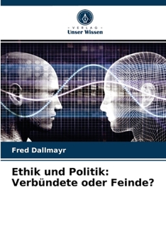 Paperback Ethik und Politik: Verbündete oder Feinde? [German] Book