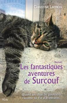 Paperback Les fantastiques aventures de surcouf le chat [French] Book