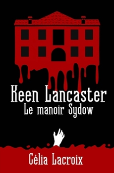 Paperback Keen Lancaster: le manoir Sydow [French] Book
