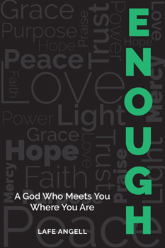Paperback Enough: A God Who Meets You Where You Are Book