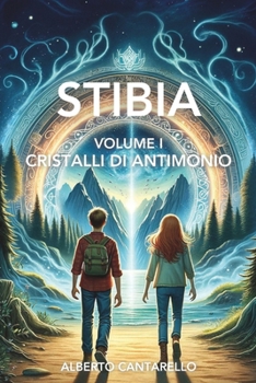 Paperback Stibia - volume I: Cristalli di antimonio [Italian] Book