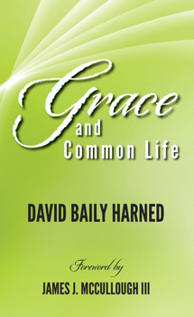Paperback Grace and Common Life Book