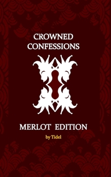 Paperback Crowned Confessions: Merlot Edition Book
