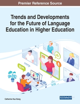 Paperback Trends and Developments for the Future of Language Education in Higher Education Book