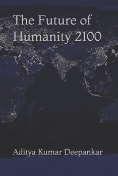 The Future of Humanity 2100