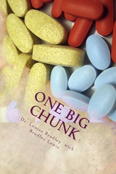 Paperback One Big Chunk: A Really, Really True Memoir Book