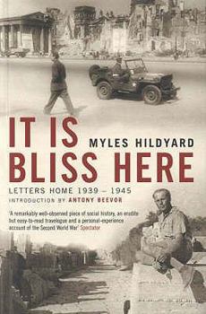 Paperback It Is Bliss Here: Letters Home 1939-45 Book